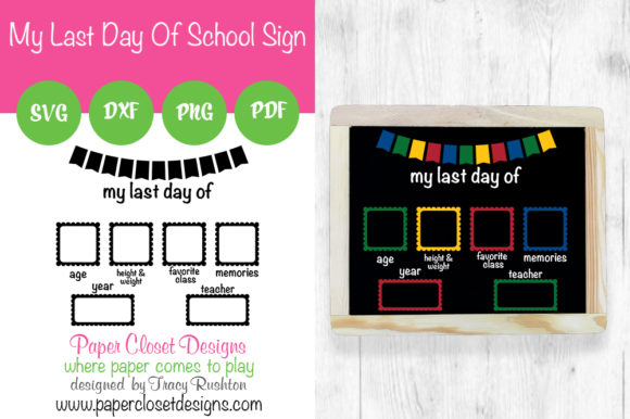 My Last Day of School - Horizontal Graphics & Crafts Review
