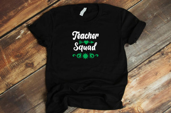 Teacher Squad Graphics for T-Shirt Designs and More