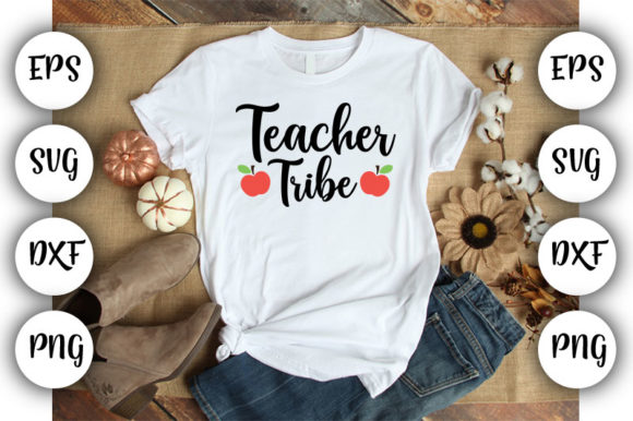 Teacher Teacher Tribe Graphics for T-Shirt Designs and Local Branding